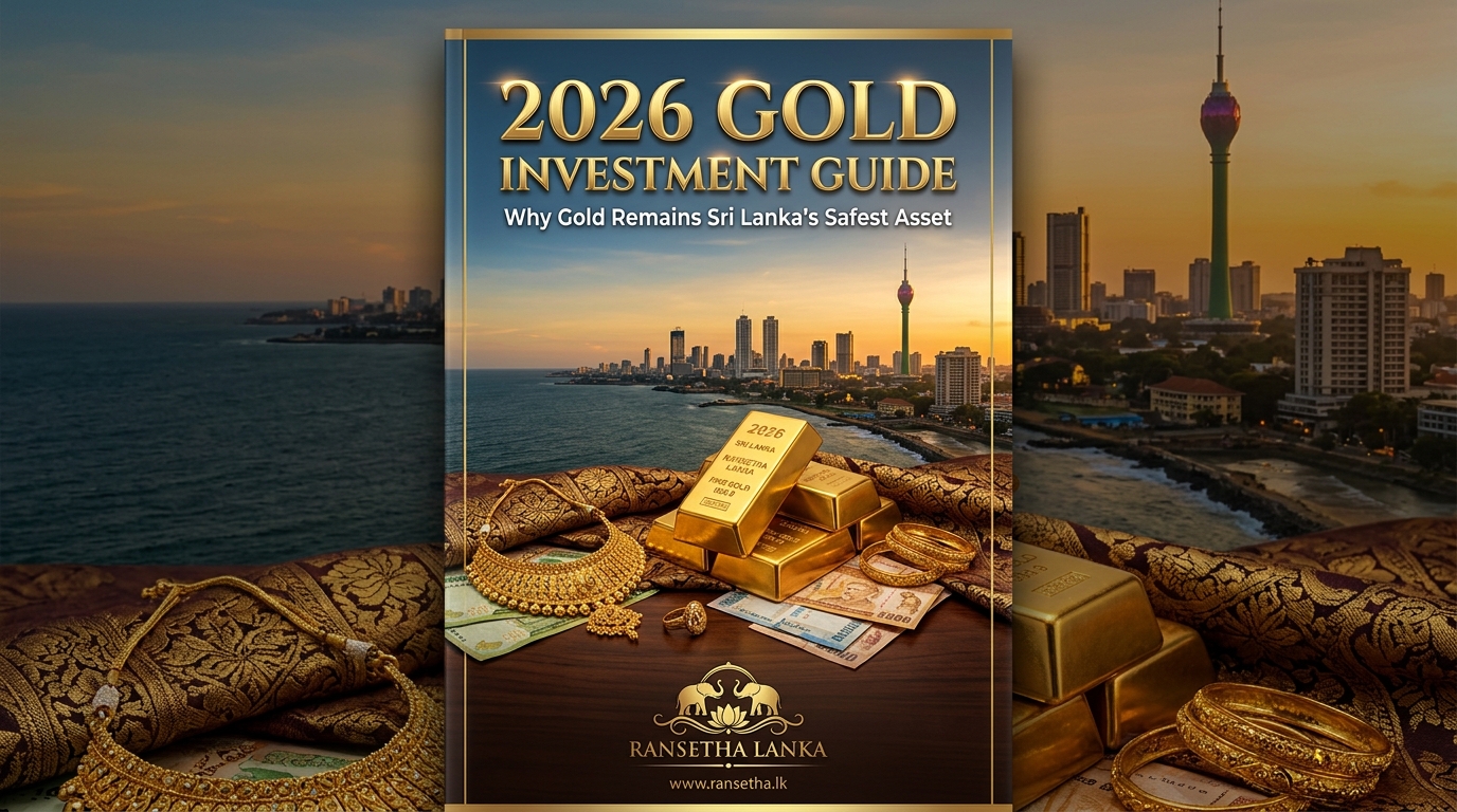 2026 Gold Investment Guide: Why Gold Remains Sri Lanka's Safest Asset