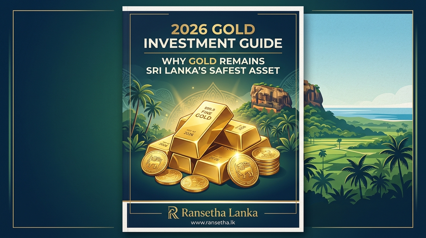 2026 Gold Investment Guide: Why Gold Remains Sri Lanka's Safest Asset